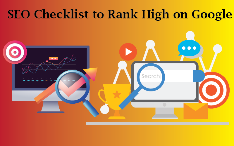 SEO Checklist to Rank High on Google