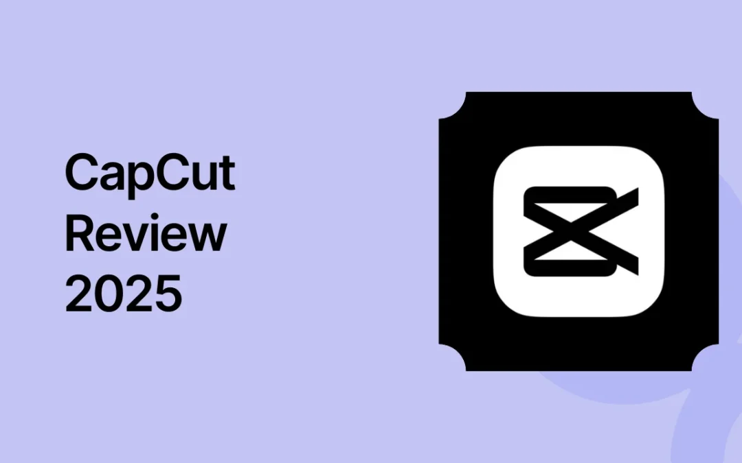 CapCut 2025 Review: Best Mobile Video Editor?