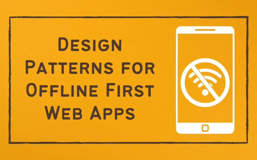 Offline-First Android Web Apps: How They Work & Why They Matter