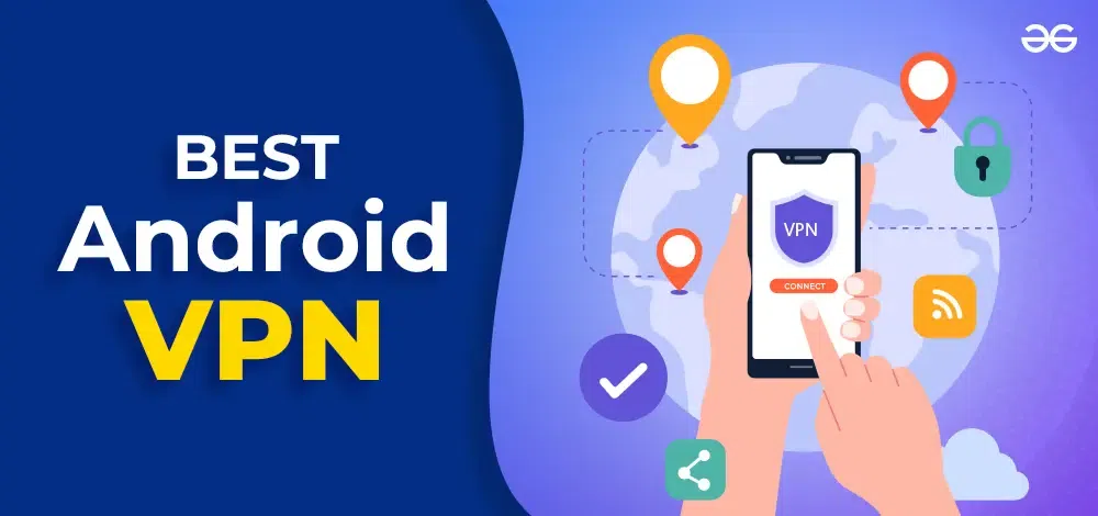 Best Android VPN Apps for Data Privacy