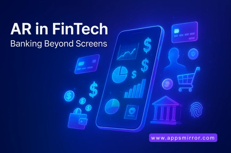 AR in FinTech: Banking Beyond Screens