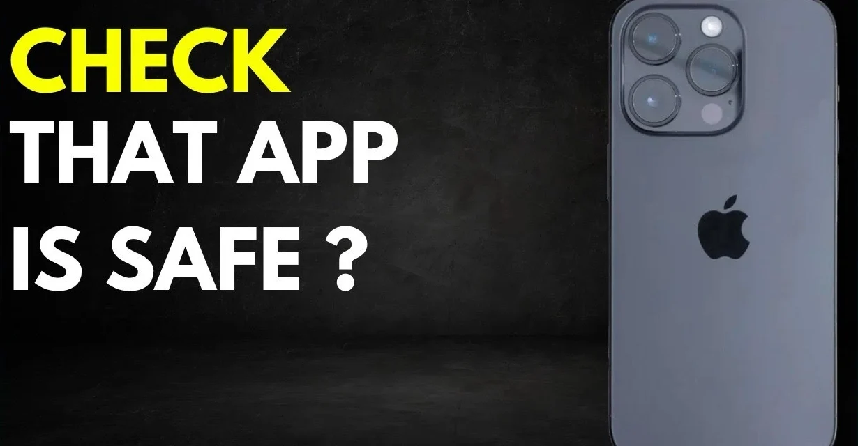 How to Check if Your Favorite App Is Safe