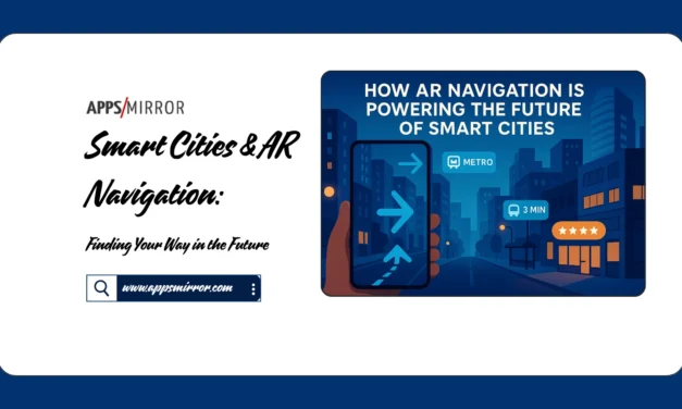 Smart Cities & AR Navigation: Finding Your Way in the Future