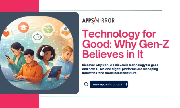 Technology for Good: Why Gen-Z Believes in It