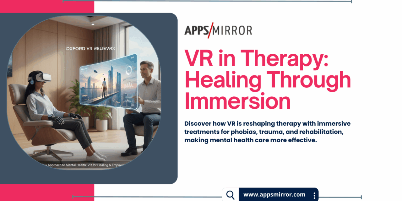 VR in Therapy: Healing Through Immersion