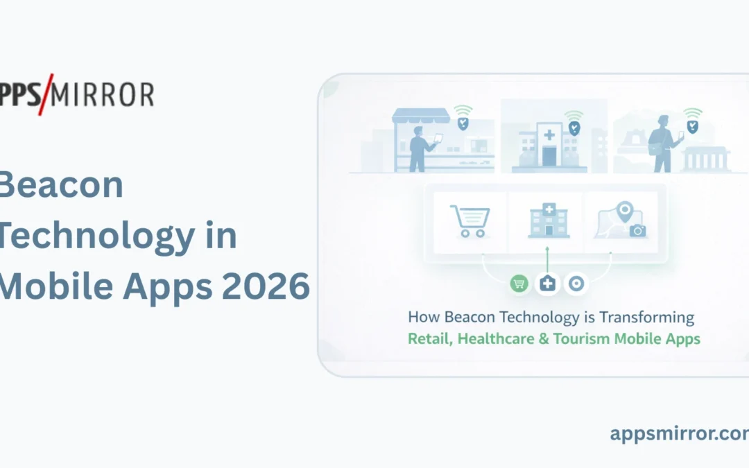 Beacon Technology in Mobile Apps 2026: Location-Based Marketing Revolution