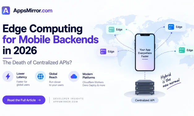 Edge Computing for Mobile Backends in 2026: The Death of Centralized APIs?